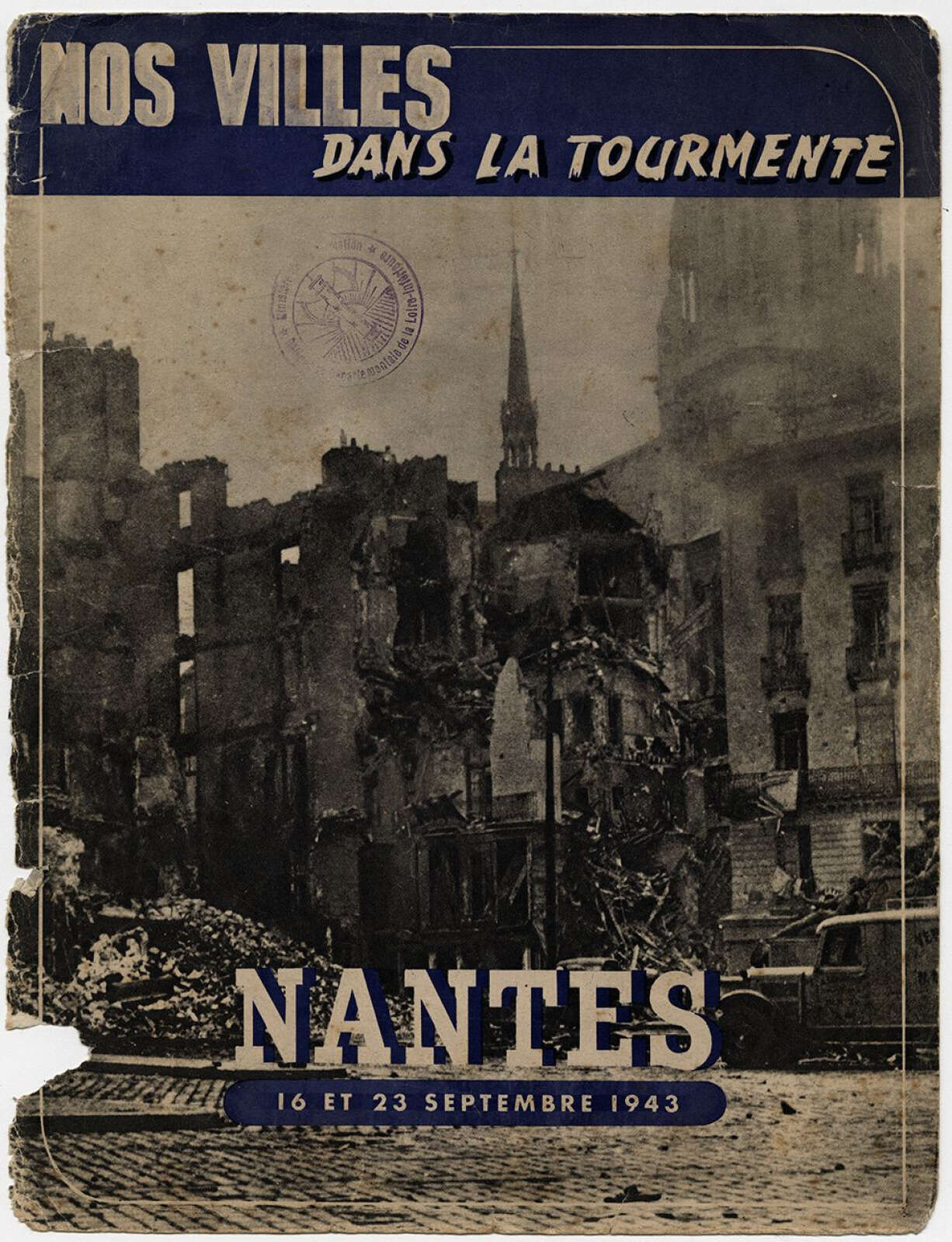 Brochure, Nos villes dans la tourmente 16 et 23 septembre 1943